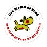 Our World of Dogs