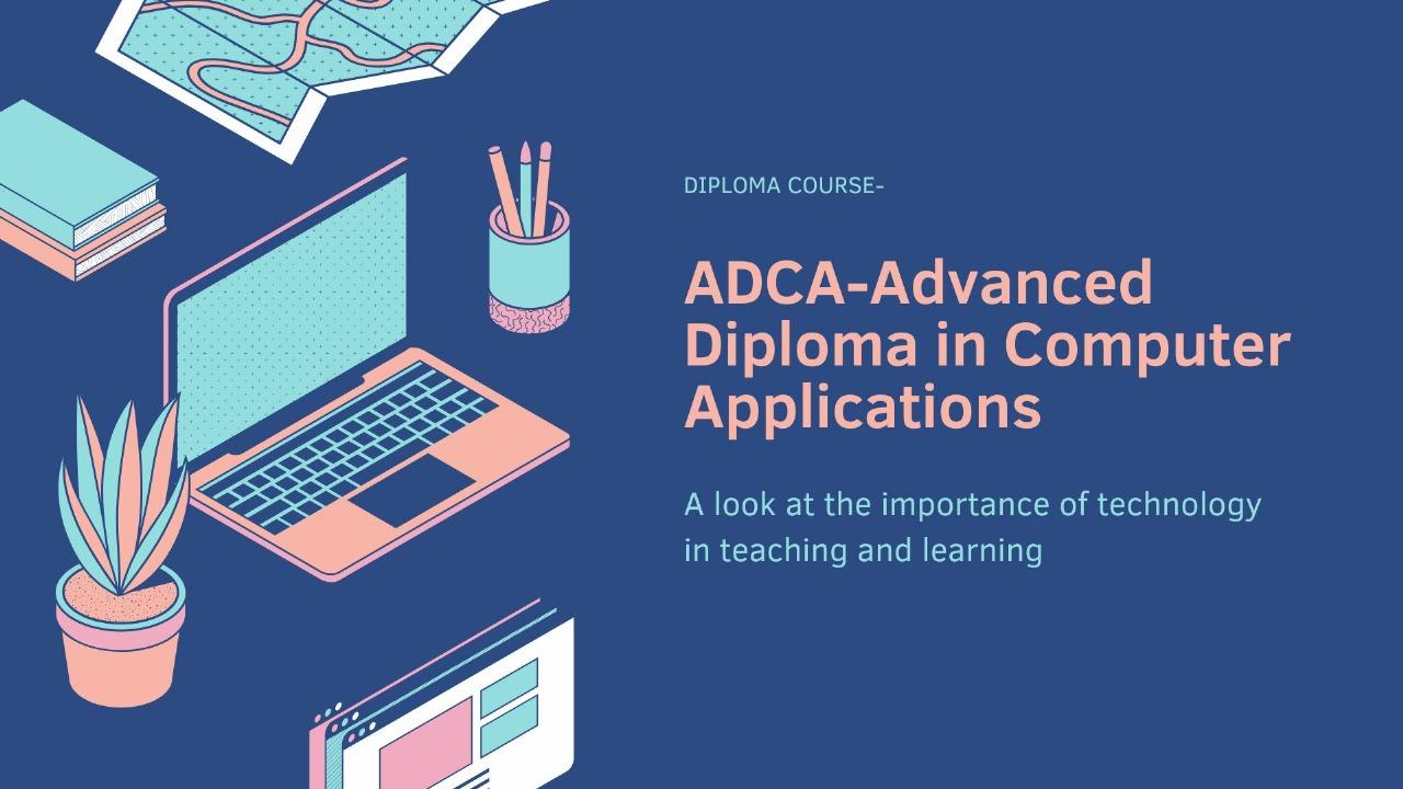 ADCA Course: Everything a Student Needs to Know Before Enrolling