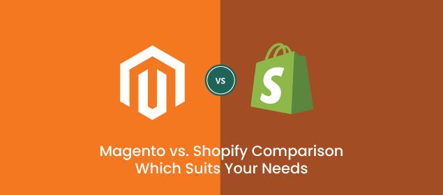 Magento vs. Shopify Comparison