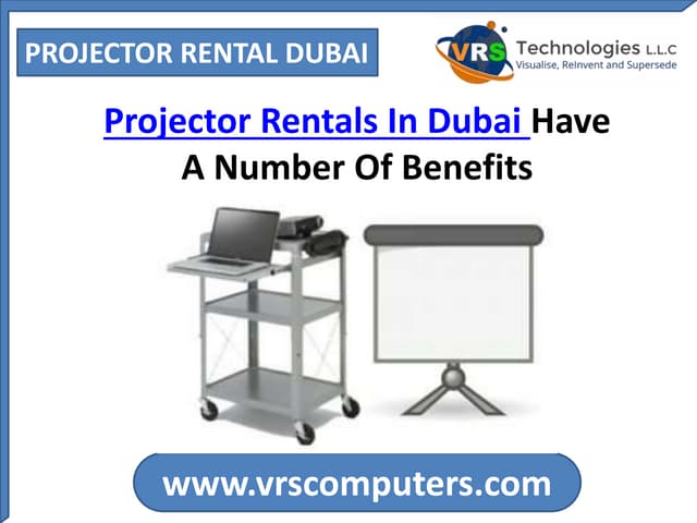 Projector Rentals In Dubai Have A Number Of Benefits