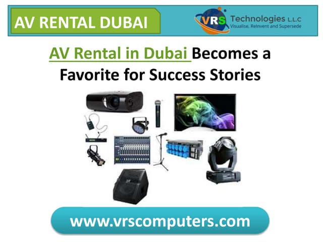 AV Rental Becomes a Favorite for Success Stories in Dubai