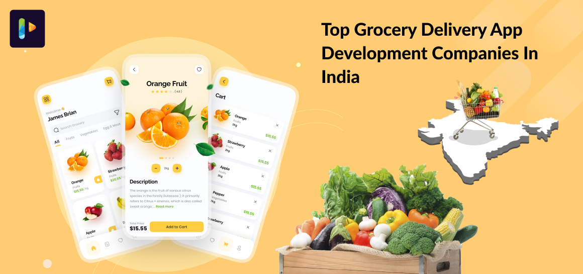 Top Grocery Delivery App Development Companies in India - 2023 | Innovative Web & Mobile App Development Technology Insights