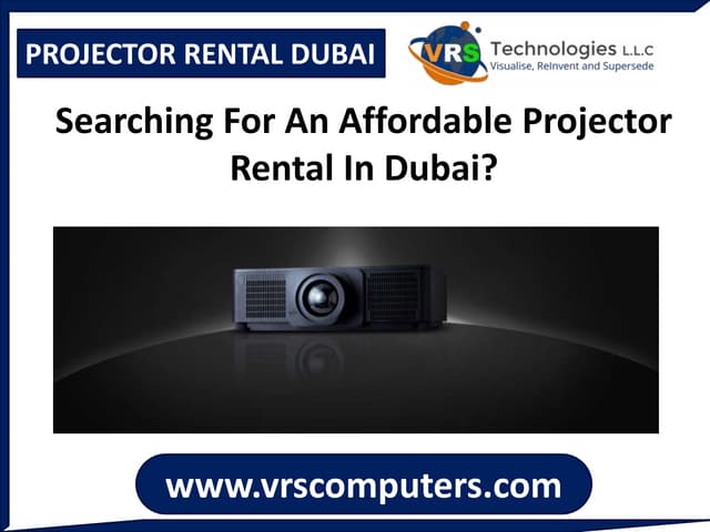 An Affordable Projectors for Rental In Dubai?