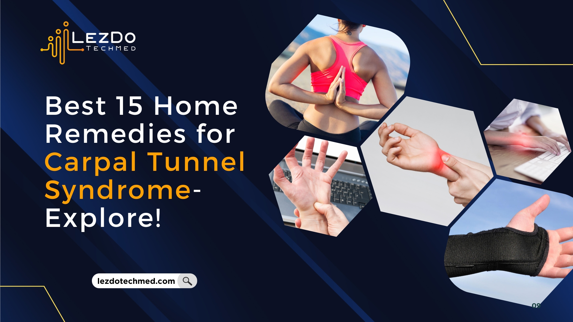 Best 15 Home Remedies for Carpal Tunnel Syndrome- Explore!