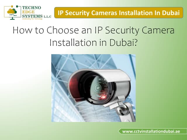 Things to Know About IP Security Camera Installation In Dubai