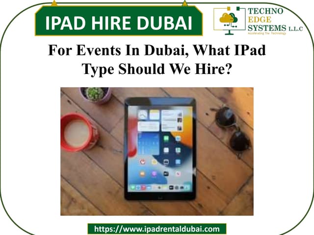 Improve Your Working performance With iPad Hire in Dubai