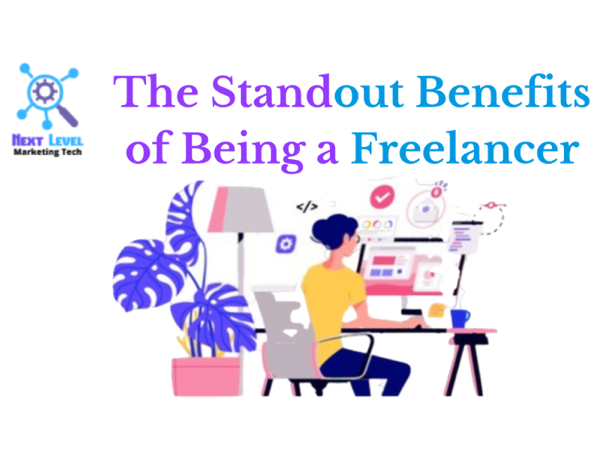 Benefits of Being a Freelancer - Digital Marketing Services