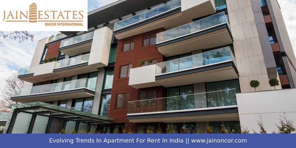 Evolving Trends In Apartment For Rent In India