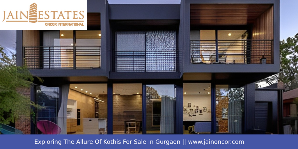 Exploring The Allure Of Kothis For Sale In Gurgaon