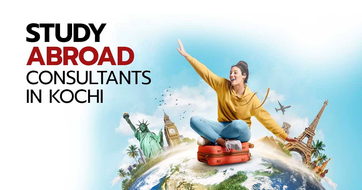 Study Abroad Consultants in Kochi | Apply for Student Visa