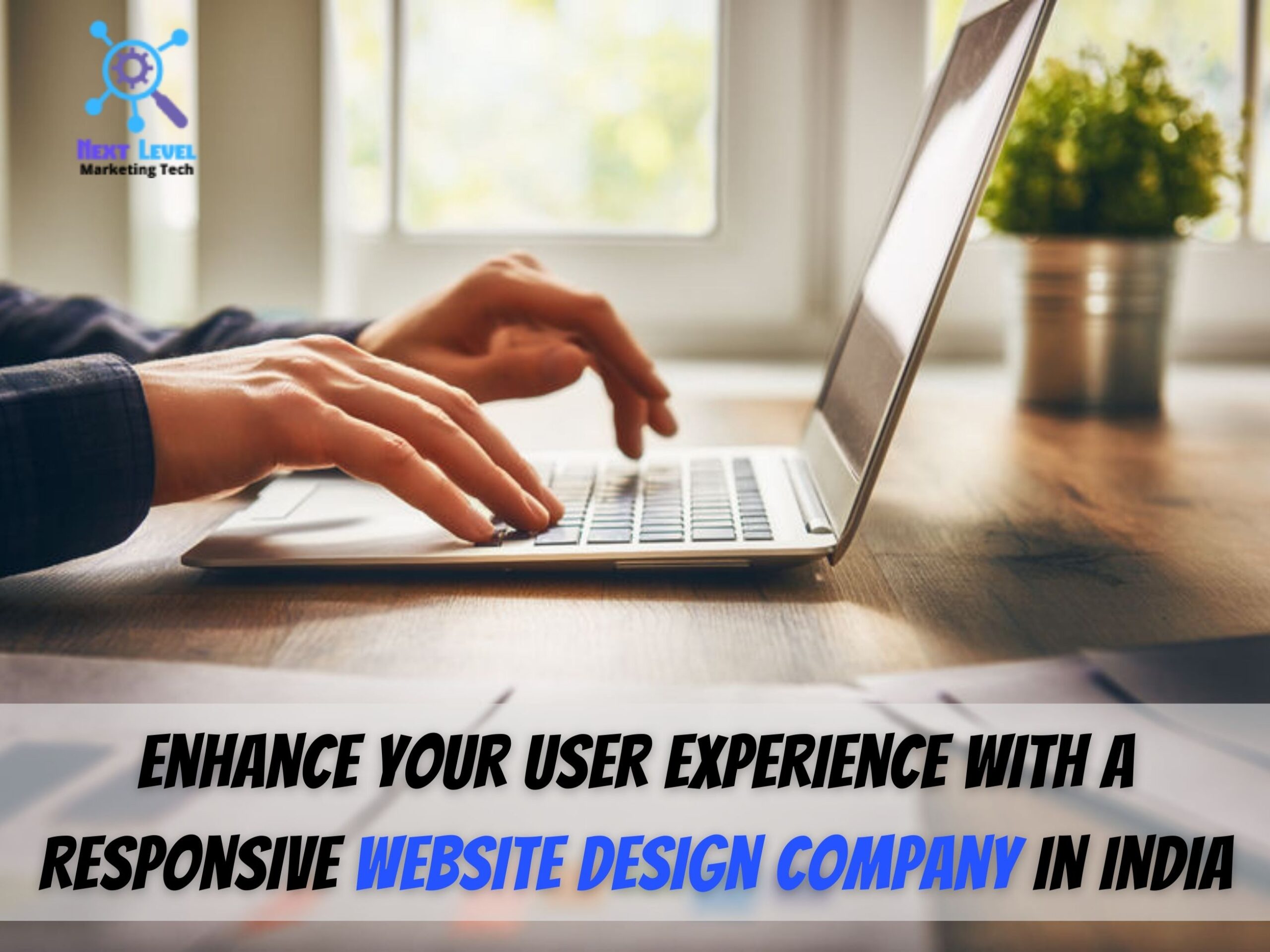 Enhance UX With Our Top Website Designing Company in India