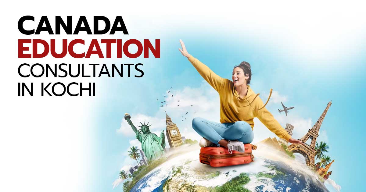 Canada Education Consultants in Kochi | Book a Free Consultation