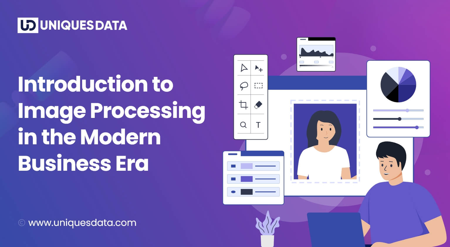 Introduction to Image Processing in the Modern Business Era