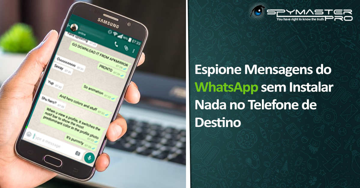Espione Mensagens do WhatsApp sem Instalar | Spymaster Pro