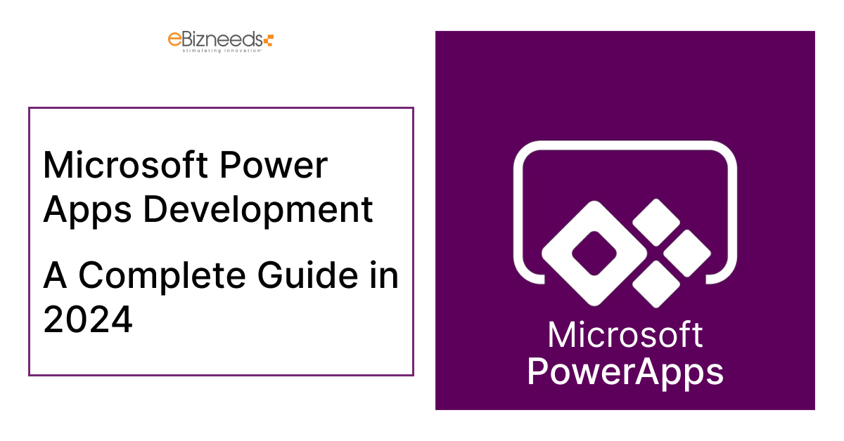 Microsoft Power Apps Development: A Complete Guide