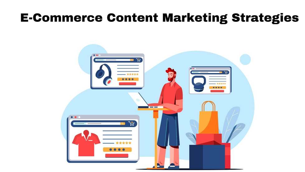 E-commerce Content Marketing: Strategies for Success