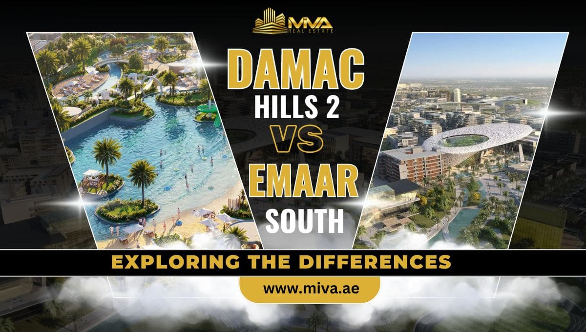 DAMAC Hills 2 vs. EMAAR South: Exploring The Differences