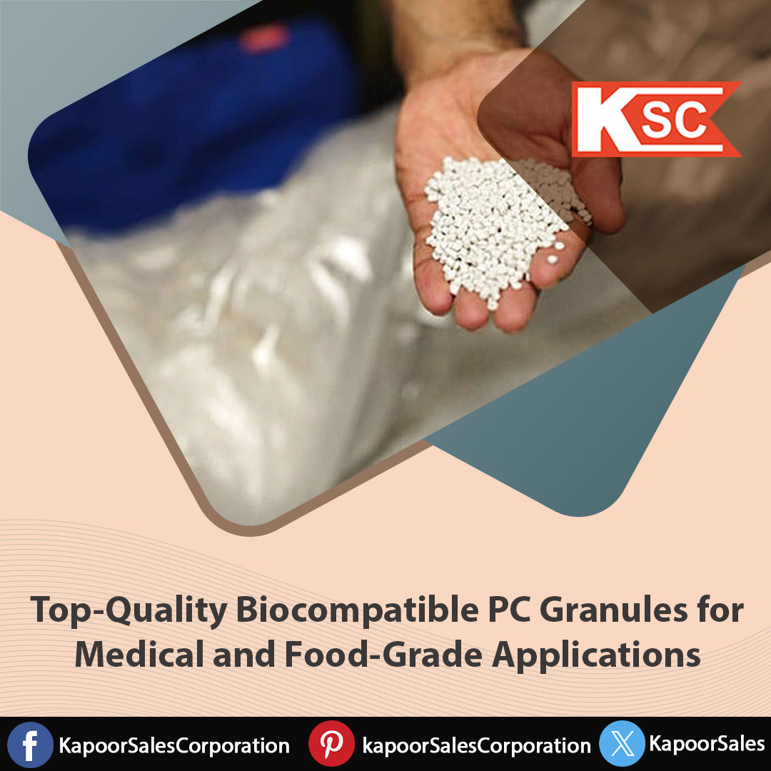 Top-Quality Biocompatible PC Granules for Medical and Food-Grade Applications .