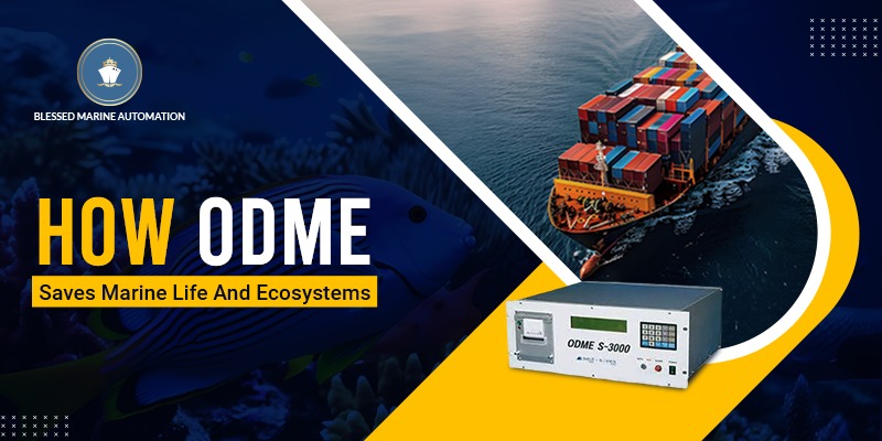 How ODME Saves Marine Life and Ecosystems?