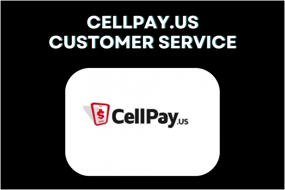 Cellpay.us Customer Service- Enhancing Mobile Recharge and Payments | by Cellpay Reviews | May, 2024 | Medium