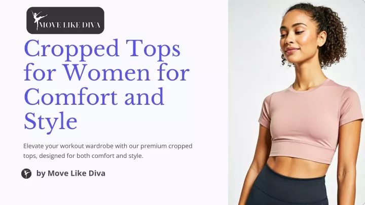 PPT - Cropped Tops for Women for Comfort and Style PowerPoint Presentation - ID:13348495