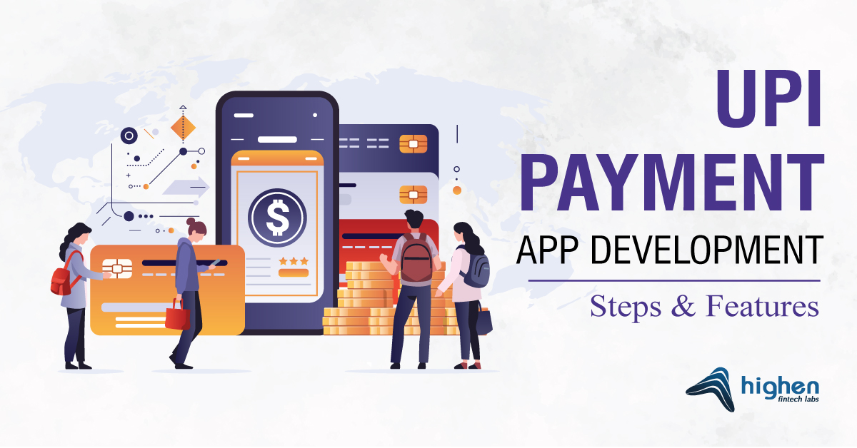 UPI payment app development: steps and its features