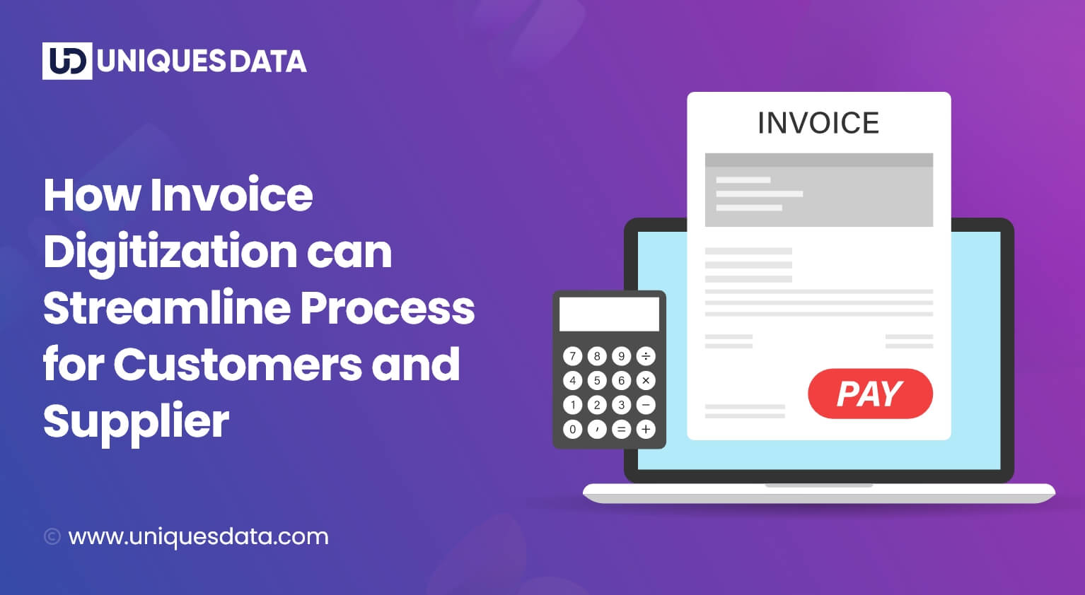 How Invoice Digitization Can Streamline Process for Customers and Supplier