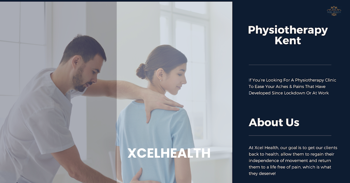 Achieve Optimal Health with Xcelhealth's Physiotherapy and Massage Services in Kent