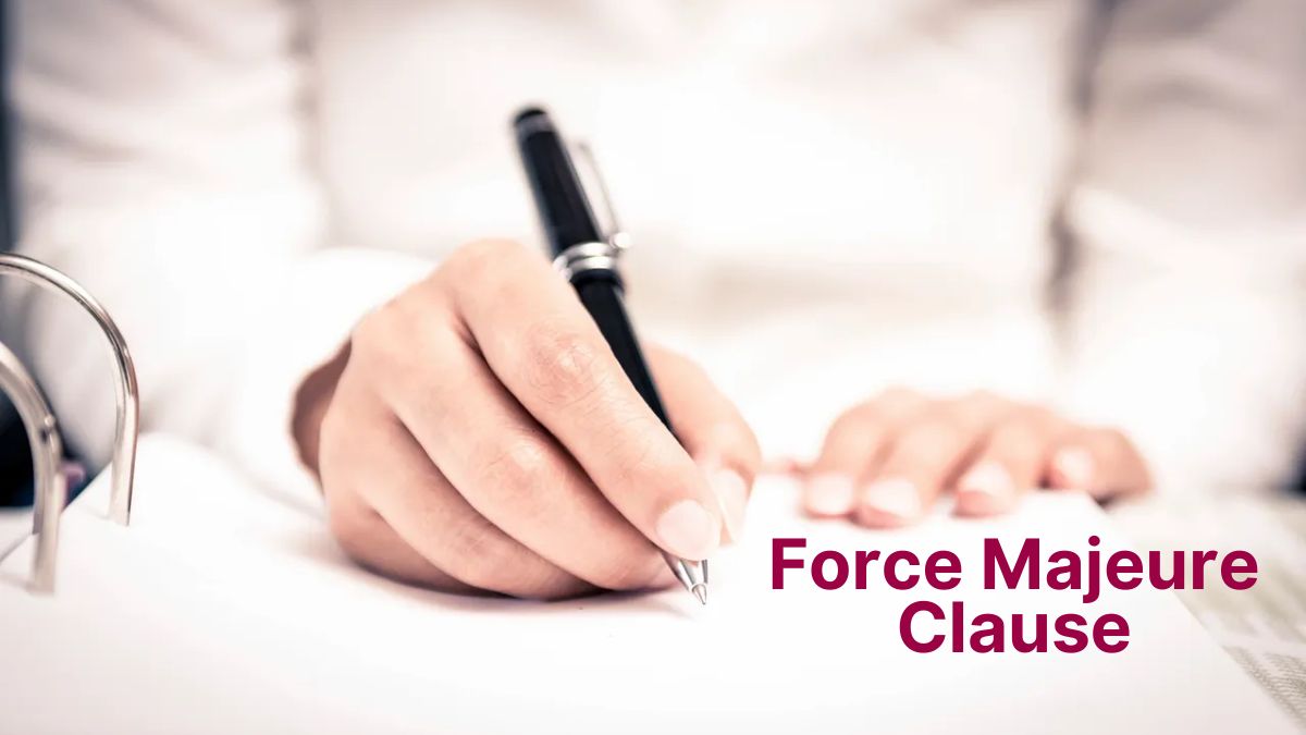 Unpacking Force Majeure: A Critical Clause in Contracts