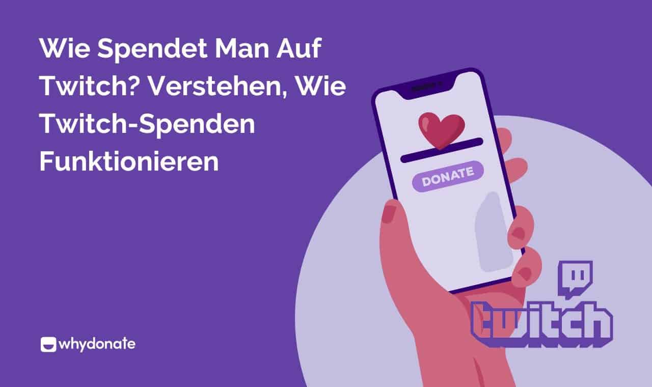 Wie Man Auf Twitch Spendet? Verstehe, Wie Twitch-Spenden Funktionieren