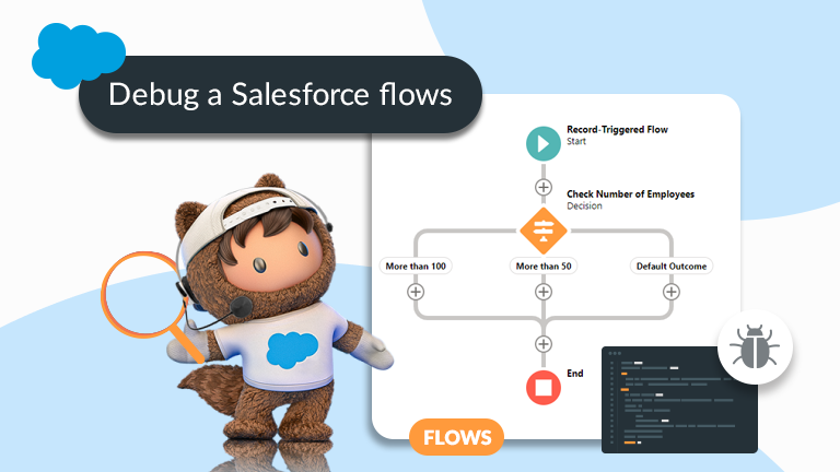 How To Debug A Salesforce Flow? - AYAN Softwares