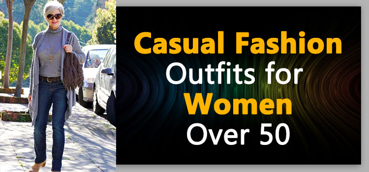 Casual Fashion For Women Over 50 - Womens Clothing