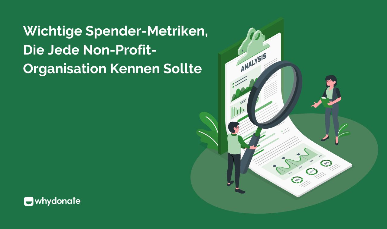 9 Wichtige Spender-Metriken, Die Jede Non-Profit-Organisation Kennen Sollte