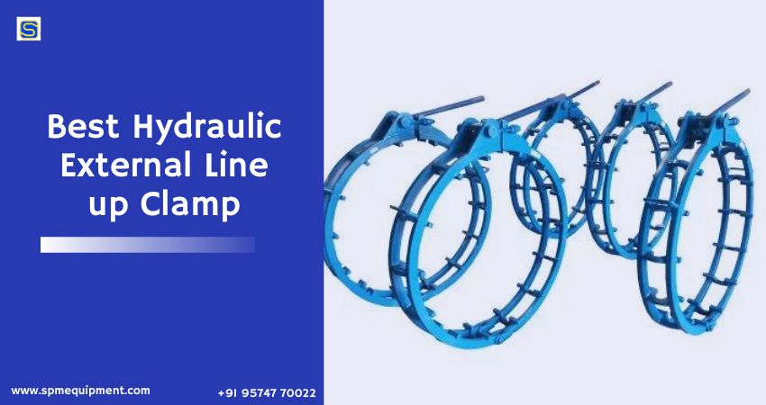 Best Hydraulic External Line up Clamp – Oil And Gas Pipeline Construction Equipment Manufacturer and Exporter