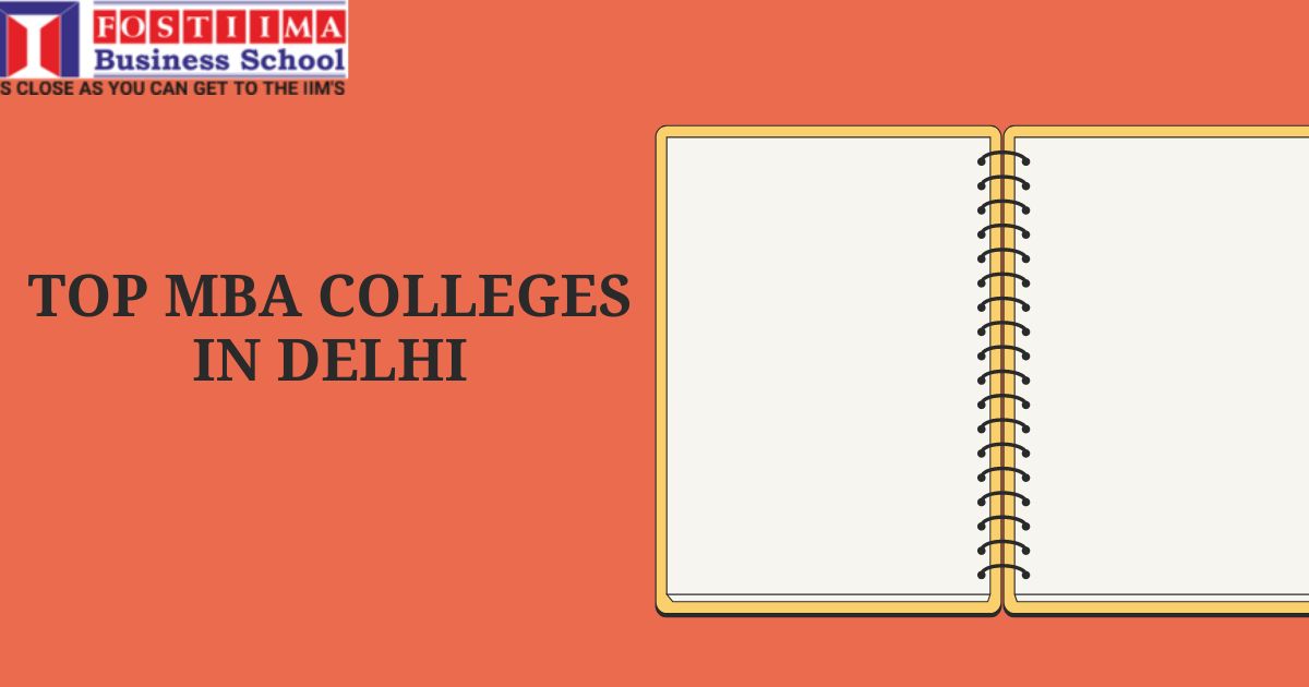 Top MBA Colleges in Delhi With Fees - FOSTIIMA