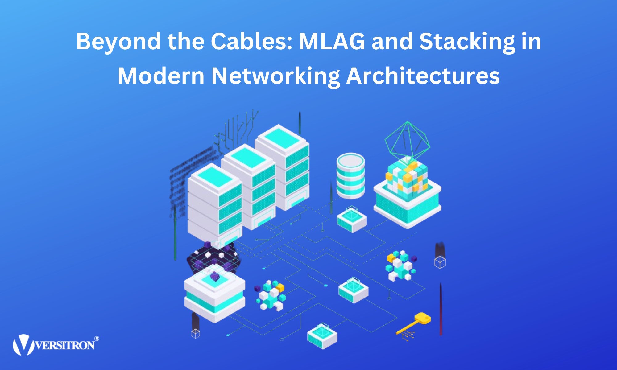 MLAG and Stacking in Modern Networking Architectures  – Versitron