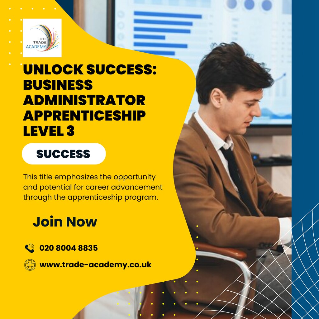 Unlock Success: Business Administrator Apprenticeship Leve… | Flickr