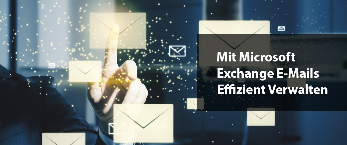 Mit Microsoft Exchange E-Mails Effizient Verwalten - Network4you