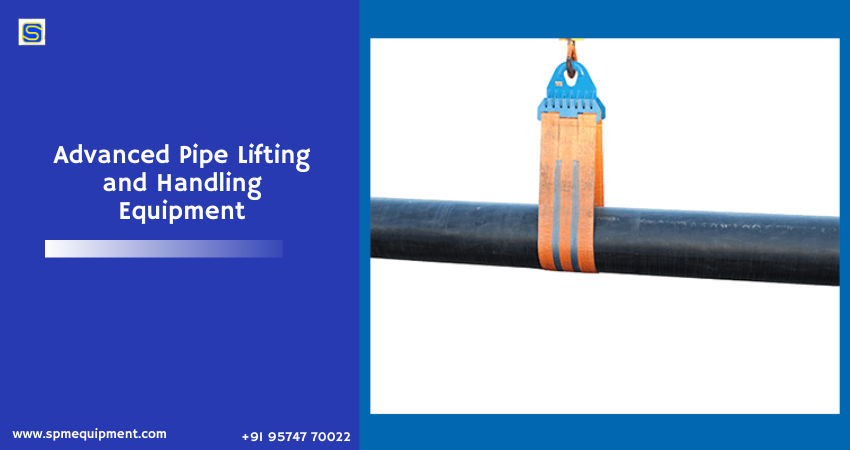 Advanced Pipe Lifting and Handling Equipment – Oil And Gas Pipeline Construction Equipment Manufacturer and Exporter