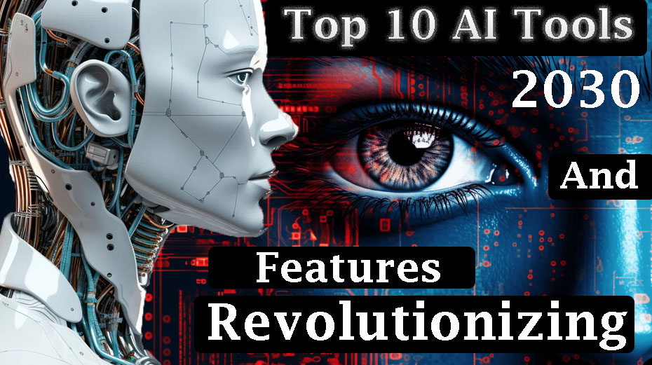 Top 10 AI Tools and Features Revolutionizing Today's Industries - Ai Virtual Tools