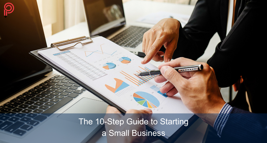 Top 10-Step Guide To Starting A Small Business