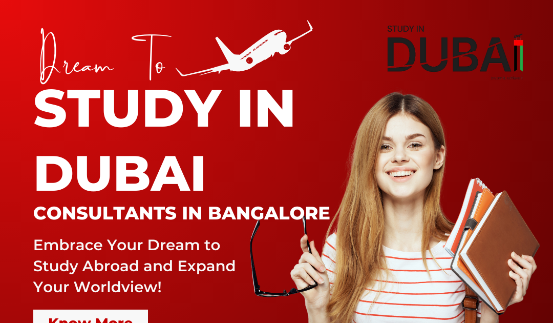 Study in Dubai Education consultants in Bangalore