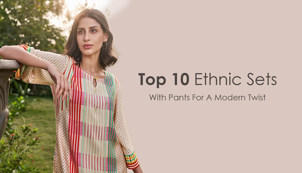 Top 10 Ethnic Sets with Pant with a Modern Twist, Read Blog