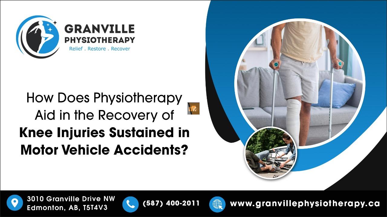 How Does Physiotherapy Aid in the Recovery of Knee Injuries Sustained in Motor Vehicle Accidents? - Bm Times