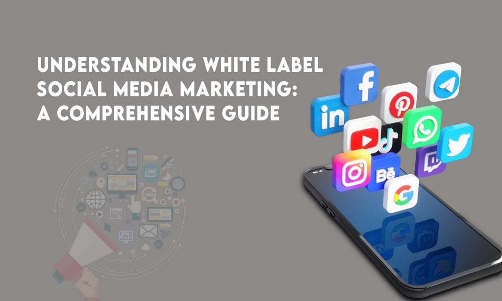 How Agencies Choose White Label Social Media Marketing