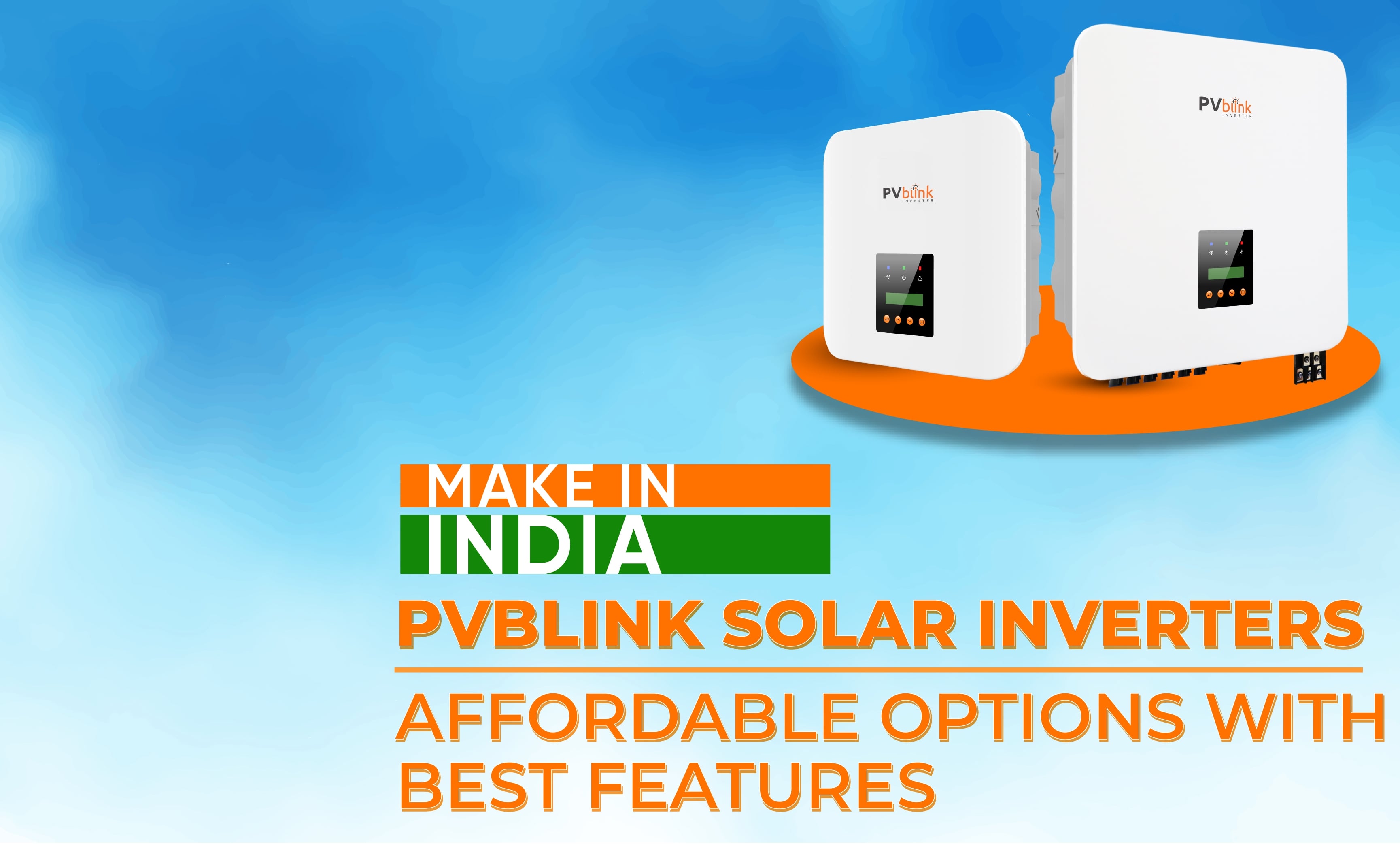 Make in India PVblink Solar Inverters: Affordable Options with Best Features