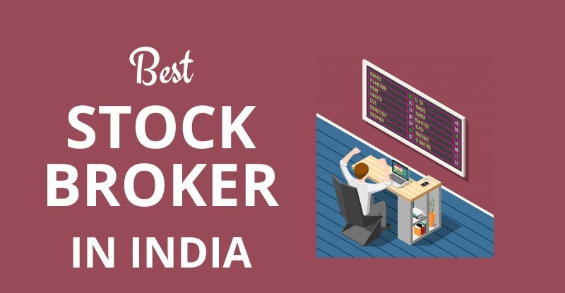 Best Stock broker in India | Top 10 Stock Brokers in India