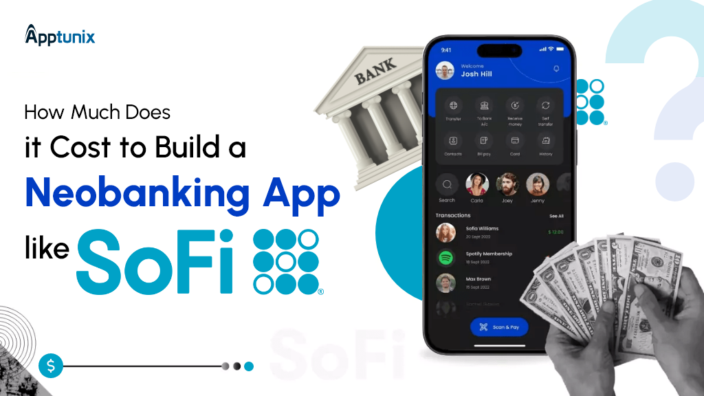 How Much Does it Cost to Build a Neobank App like SoFi?