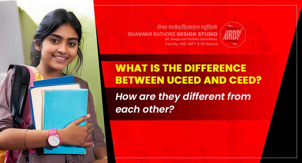 Difference between UCEED and CEED | UCEED Online Coaching & Admission