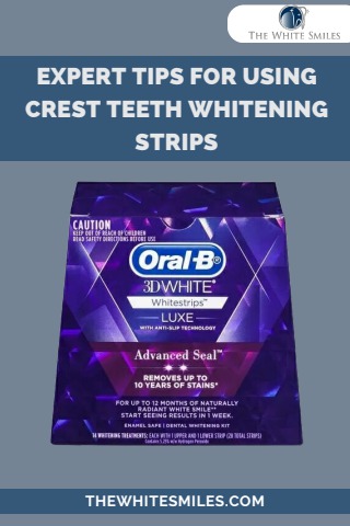 Expert Tips for Using Crest Teeth Whitening Strips